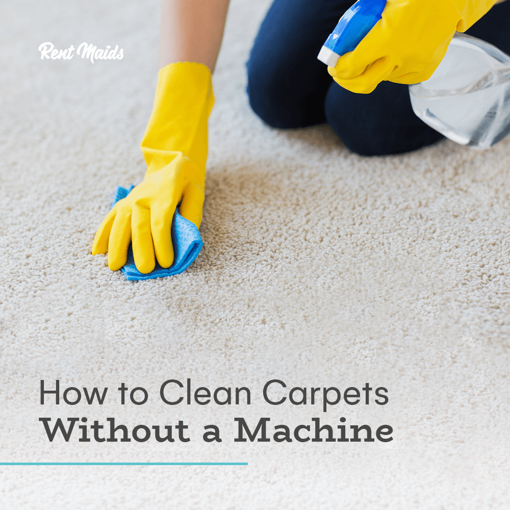 how to clean carpets without a machine