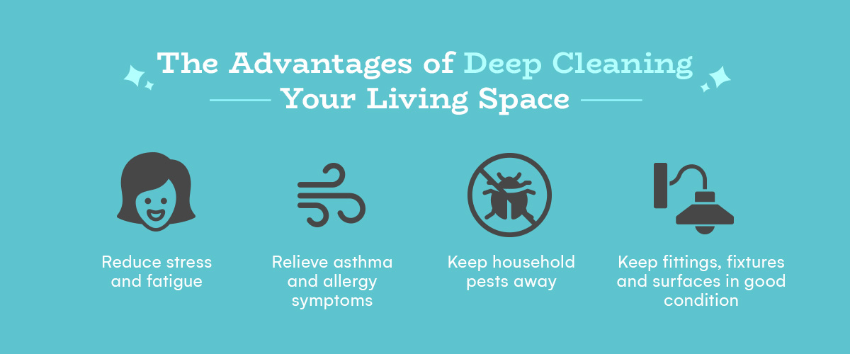 the advantages of deep cleaning your living space